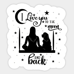 I Love You To The Moon & Back: Cavalier King Charles & Woman Silhouette Sticker